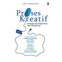 Image of Proses Kreatif : Mengapa dan Bagaimana Saya Mengarang ( Jilid 2 )